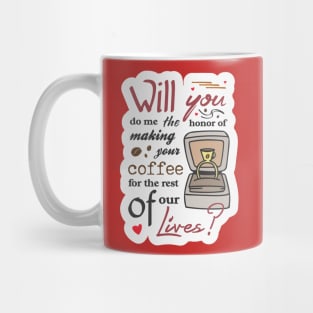 Cute Proposal Phrase for Coffee Lovers Mug